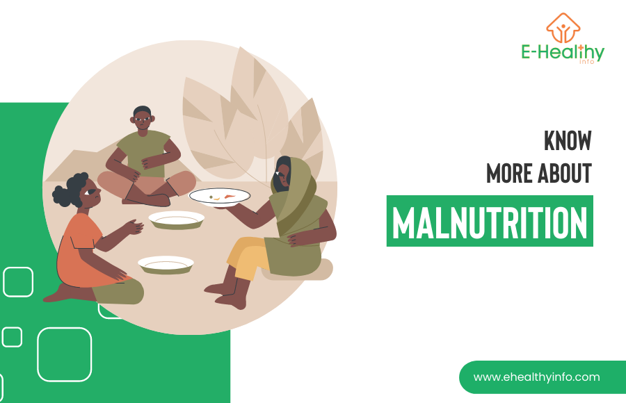 Breaking Down Malnutrition – Causes, Diagnosis and Treatments