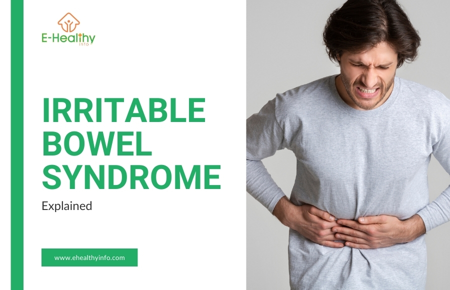 Irritable Bowel Syndrome (IBS) – Causes, Triggers, Symptoms and Treatment
