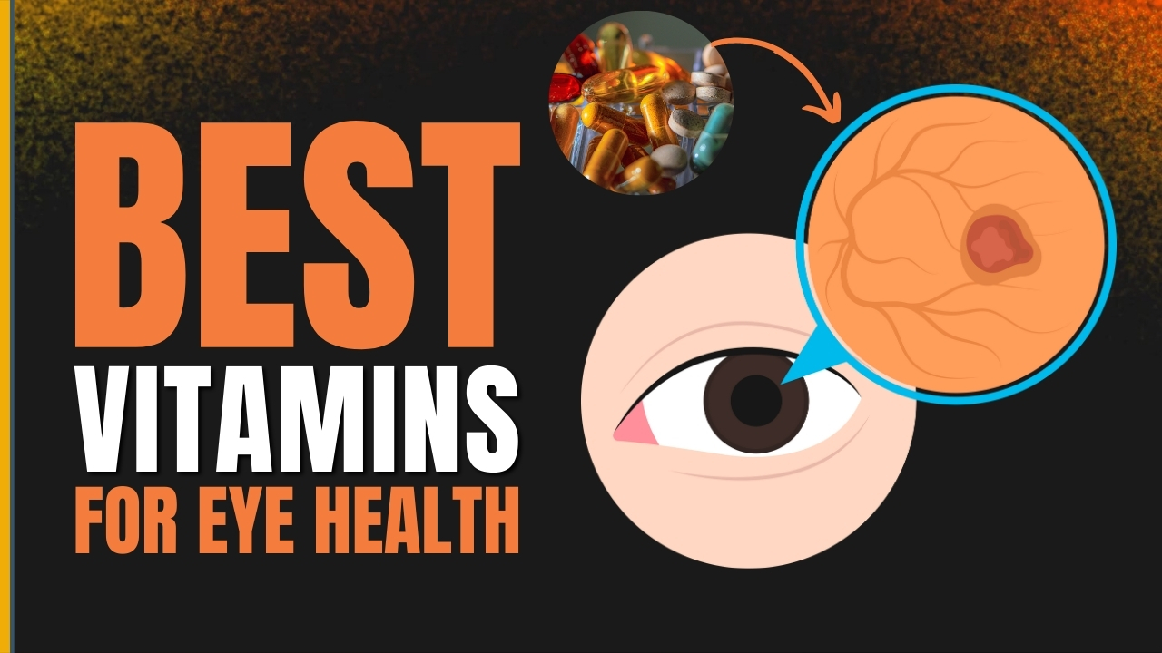 Discover The Best Eye Vitamins