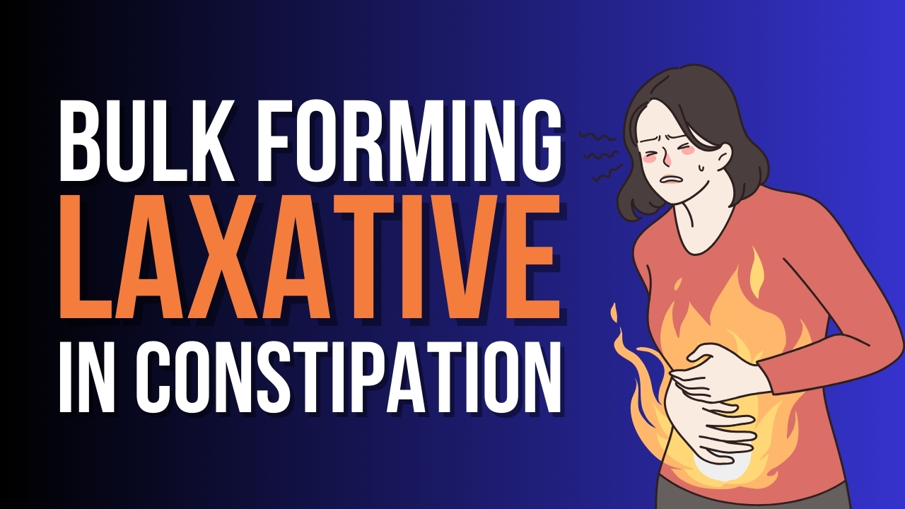 Struggling With Constipation? | Find Relief With Bulk-Forming Laxatives