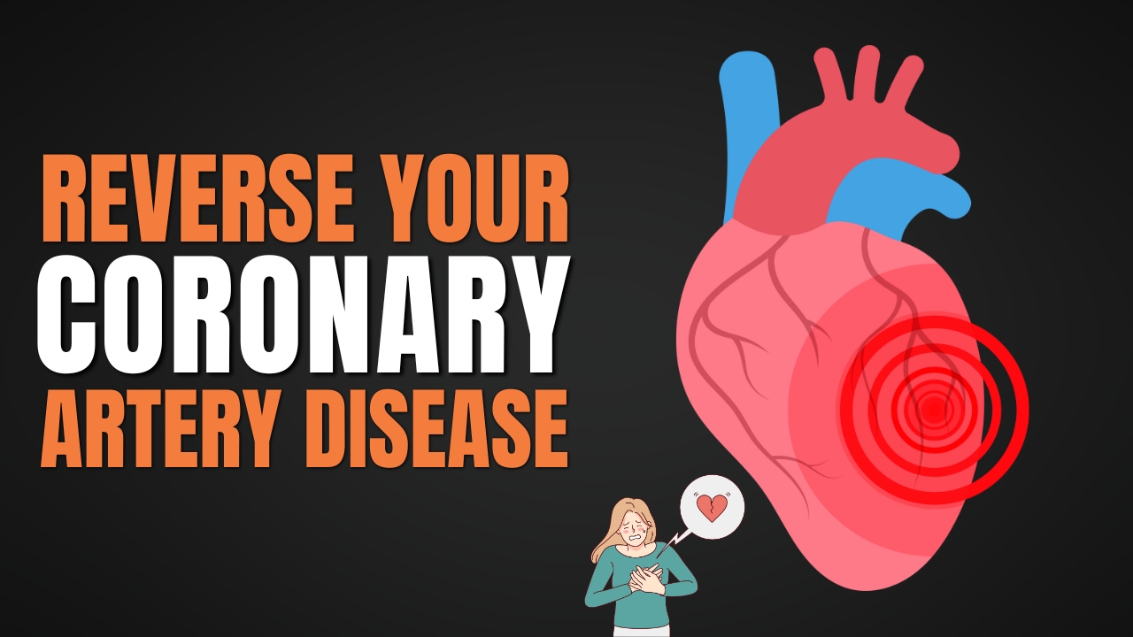 Reverse Coronary Artery Disease Naturally