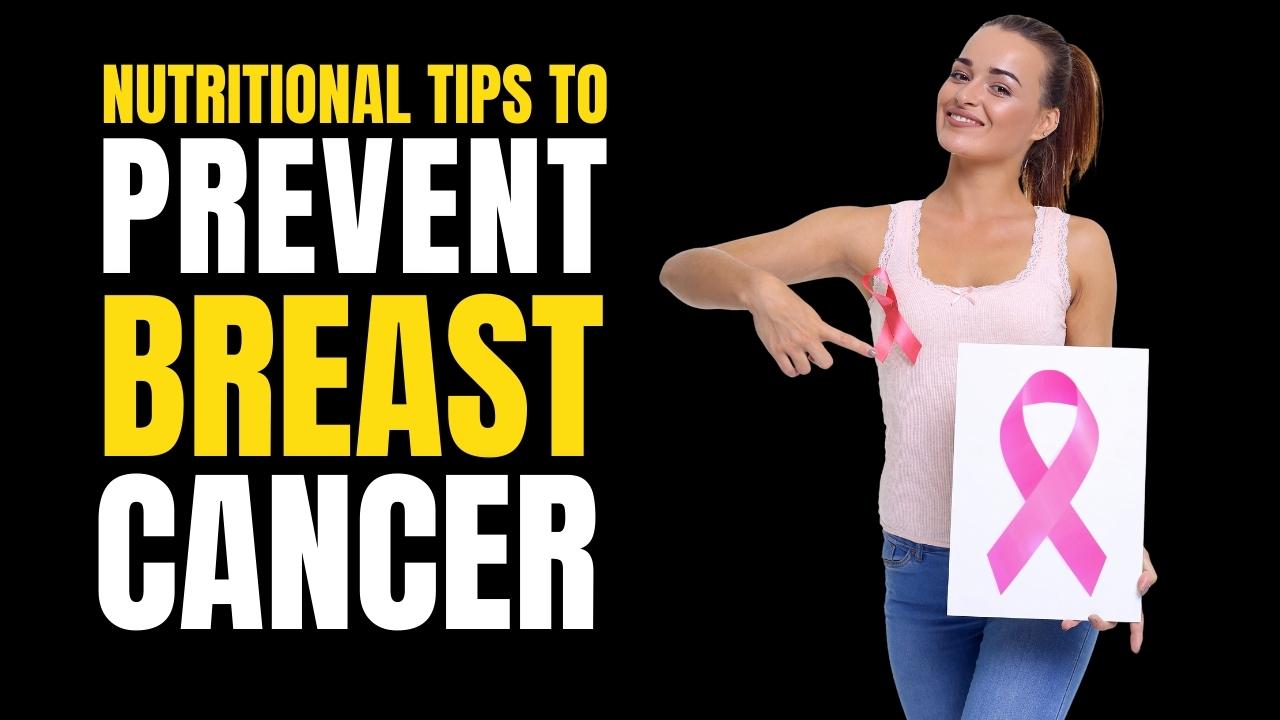5 Nutritional Foods for Breast Cancer Prevention