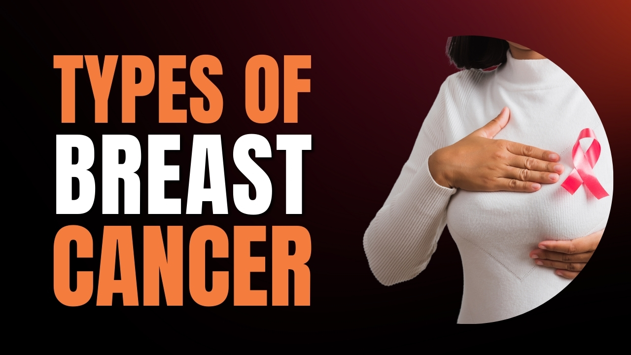 What Are The Different Types Of Breast Cancer?