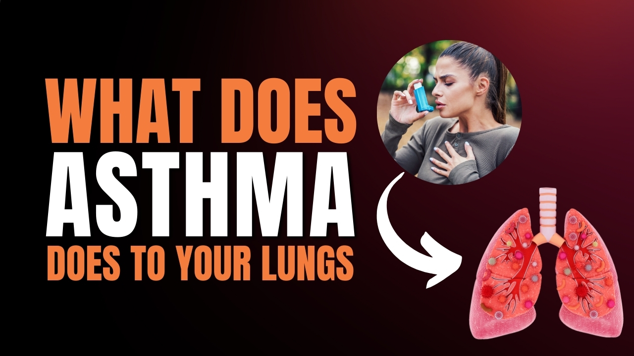 How Does Asthma Affects Our Lungs?