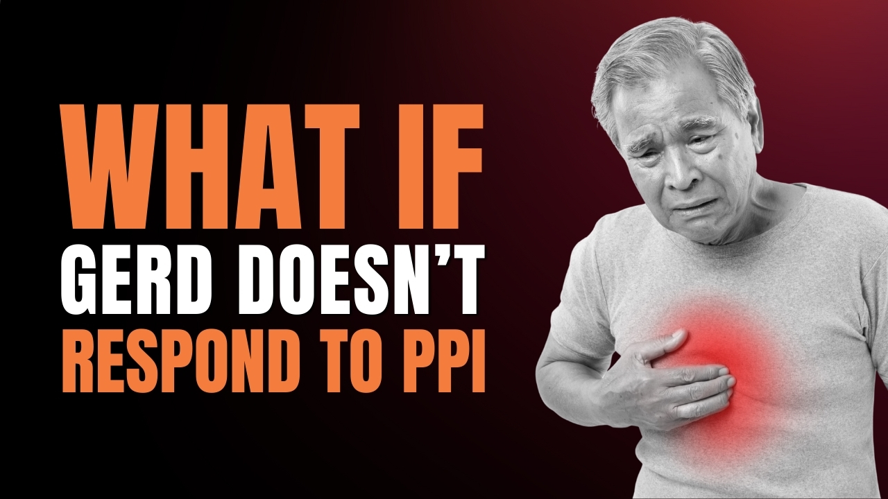 Dealing with GERD (Gastroesophageal Reflux Disease)? – There’s Hope Beyond PPI