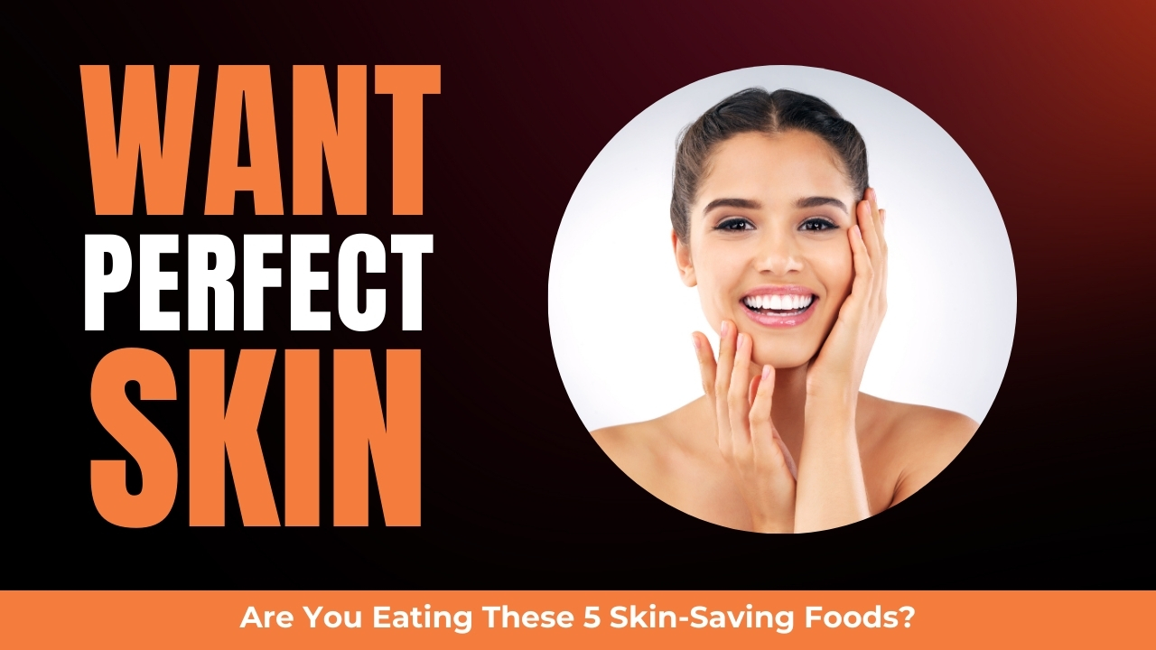 5 Amazing Foods That Boost Skin Health