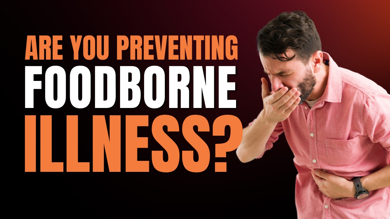 How Can You Help Prevent the Spread of Foodborne Illness?