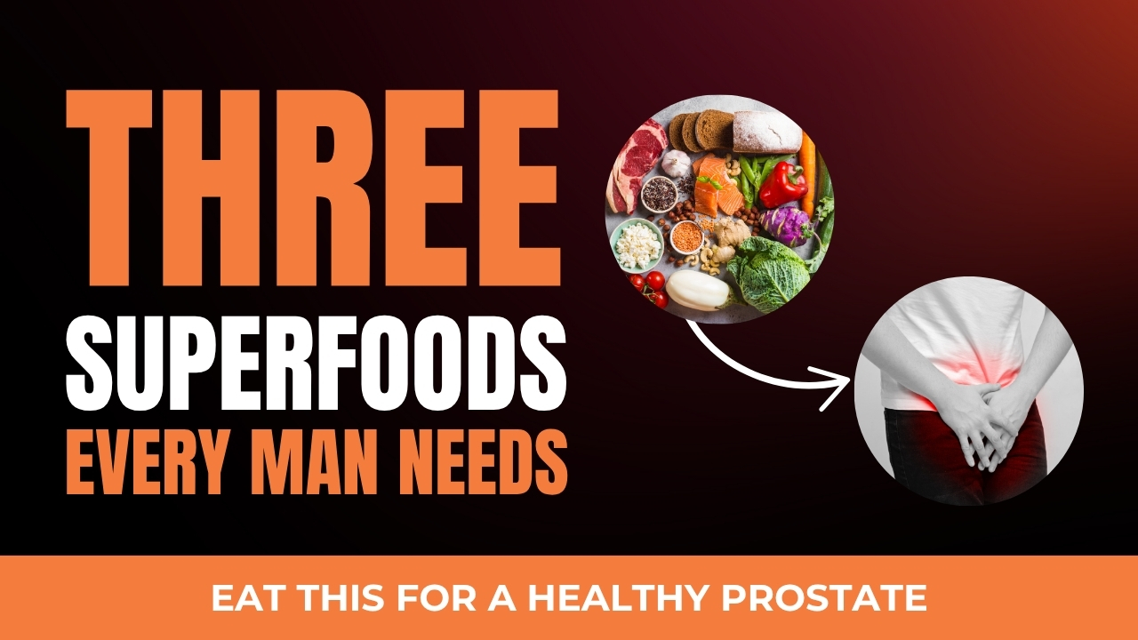 What Are The Best Foods For a Healthy Prostate?