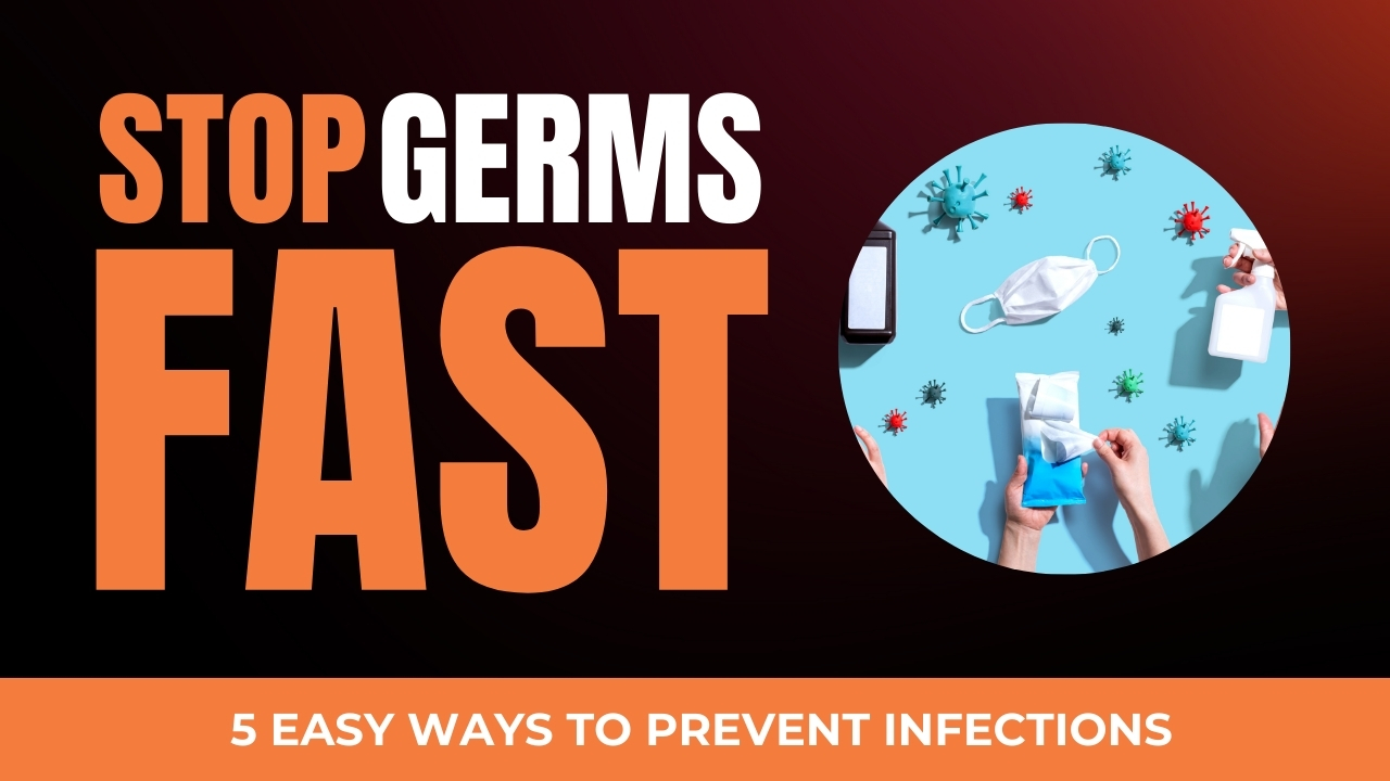 How to Prevent Infections?
