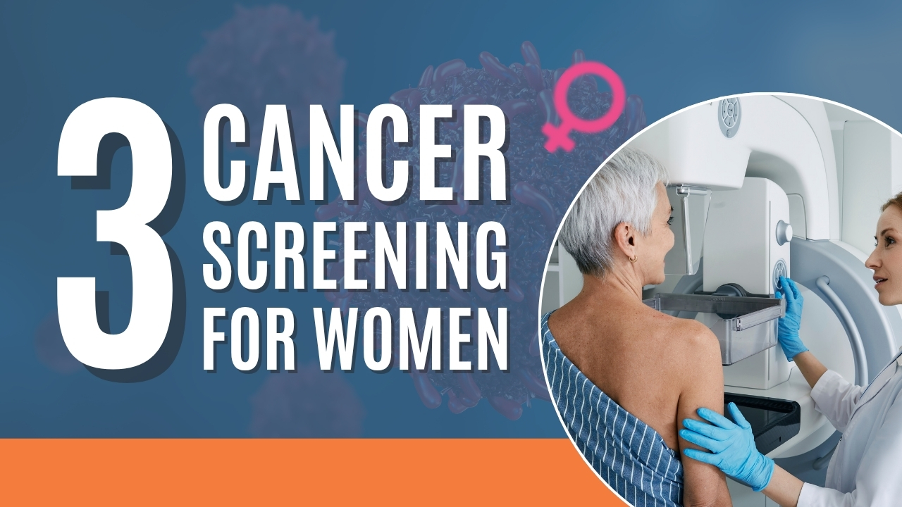 3 Cancer Screenings Every Woman Needs